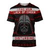 Darth Vader I Find Your Lack Of Cheer Disturbing 3D Shirt